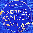 Livre secrets d'anges Accédez au monde lumineux et bienveillant des anges ! Les anges sont là pour nous aider, de la première à la dernière seconde de notre incarnation sur terre. Chacun d’entre eux détient une partie des qualités de l’énergie universelle et diffuse, dans un jeu de lumière et de couleurs, l’amour inconditionnel et le pouvoir divin de guérison. En travaillant avec l’énergie angédlique, vous choisissez de développer votre lumière intérieure pour comprendre, aimer, transmuter et guérir les blessures de votre âme, votre esprit et votre corps physique.