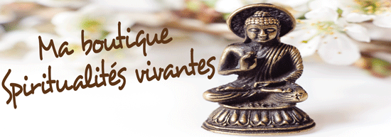 Boutique Spiritualités vivantes