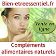 Compléments alimentaires naturels Laboratoire Activa, Laboratoire Pronutri - Conseils santé naturelle et bio en ligne - Bien-etreessentiel.fr - Depuis 2012, Bien-etreessentiel.fr, site spécialisé en compléments alimentaires naturels et cosmétiques bio pour votre bien-être, vous présente sa sélection de produits proposés par plusieurs laboratoires de phytothérapie, santé naturelle, parmi lesquels les laboratoires Activa, les laboratoires Pronutri, le laboratoire Nutrilab, le laboratoire Ansil, les graines germées Lux Germ, le laboratoire Vitall+, le laboratoire Kerala nature, Osens life...  Bien-être Essentiel vous accompagne au quotidien pour apporter des solutions et des conseils pour votre santé et votre bien-être dans les domaines suivants : Confort circulatoire, antioxydants, confort buccal, fatigue, le confort respiratoire, le confort urinaire, les cheveux, le confort féminin, la détox, la digestion, la libido, la mémoire et la concentration, le sommeil, le stress et la déprime, le transit intestinal, la vue, la reminéralisation osseuse, la minceur, la peau, le système immunitaire, les superfruits, le sucre…