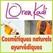 Cosmétiques naturels ayurvédiques bio : crèmes, shampoings, masques, gommages - Lorenkadi.com - Loren Kadi, spécialiste de l'Ayurveda bio, vous fait découvrir sa gamme de produits de beauté indiens. Ces cosmétiques ayurvédiques naturels bio sont faits à base de composants végétaux : savons, shampoings, crèmes, lotions, masques, gommages, huiles de massage, sels de bain, parfums.