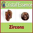 Le Zircon brun est considéré comme une pierre d’ancrage et de renforcement, notamment du corps éthérique, en lien avec le système immunitaire. Le Zircon est une pierre dure, — 7,5 sur l’échelle de Mohs qui appartient au système de cristallisation quadratique. De par ses caractéristiques, le Zircon est considéré comme une pierre d’énergie forte ayant un effet d’ancrage et de renforcement utile dans les états de faiblesse. Le Zircon brun est le plus répandu ; il peut prendre des teintes marron, ocre, vanille. Autrefois utilisé, en particulier pendant les épidémies de peste et de choléra, le Zircon a la réputation de protéger des maladies infectieuses et contagieuses, des allergies et des poisons divers. En lithothérapie Le Zircon renforce la vitalité du corps éthérique qui est en lien avec le système immunitaire. Le Zircon est recommandé en cas de faiblesse physique et morale et en particulier dans les cas de maladies dégénératives. Autrefois utilisé pendant les épidémies de peste et de choléra, le Zircon a la réputation de protéger des maladies infectieuses, allergies et poisons divers. 