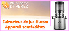 Extracteur de jus Hurom santé/détox (appareil silencieux/pratique à basse vitesse) - Modèle HUROM H320N premium - Dr Raphael Perez | Drraphaelperez.fr - Le Docteur Raphaël Perez, praticien référent en santé naturelle/détox et distributeur officiel de plusieurs produits Hurom, propose son extracteur de jus HUROM H320N premium - Le modèle spécifique de cet extracteur de jus Hurom est tout à fait indiqué en santé/détox - C’est extracteur de jus est également silencieux, pratique et fonctionne à basse vitesse
