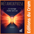 Métamorphose - Le courage d'aller vers soi Livre de Anne-Cécile Hartemann aux éditions du CRAM - «La paix n’arrive jamais par surprise. Elle ne tombe pas du ciel comme la pluie. Elle vient à ceux qui la préparent.» – Tecumseh - En 2016, Anne-Cécile Hartemann voit sa vie bouleversée, mais elle comprendra très vite que la séparation soudaine d’avec le père de ses enfants est la clé d’un nouveau départ. Puisant en elle une force insoupçonnée, elle entreprend un exigeant mais incroyable voyage au cœur de son être. Cette véritable métamorphose ne s’est pas produite par magie. Une étape à la fois, Anne-Cécile a coupé les liens du passé qui l’empêchaient d’avancer vers la liberté.,,Cet ouvrage – récit et guide – propose de découvrir un répertoire de concepts, d’outils et d’exercices inspirants : ANDCMD (Approche non directive créatriceMD), Pleine conscience, Minimalisme, Humanitude, CNV (Communication non violente), Expanders, Ho’oponopono, et bien d’autres. Convaincue des vertus du partage, Anne-Cécile explique avec passion et authenticité ce qui a permis à son corps, à son cœur et à son esprit d’être alignés au bon endroit, au bon moment. Au-delà d’un livre sur la croissance personnelle, ce guide porte particulièrement sur la question de la croissance relationnelle; sur la relation à soi, aux autres et à tout ce qui nous entoure.