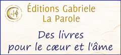 Editions Gabriele - Livres de spiritualité | Editions-gabriele.com - Editions Gabriele, livres, ebooks, CD : Les vrais enseignements de Jésus, Dieu en nous, le sens de la vie, la réincarnation, la prière intérieure, la paix intérieure... Les Éditions Gabriele proposent une offre exceptionnelle de livres, ebooks, CD et DVD présentant l’enseignement de l’Esprit libre, en dehors de toute religion, dont la devise est : « Dieu est en nous et nous sommes en Dieu. » Les ouvrages des Éditions Gabriele – La Parole incitent à apprendre, comprendre et faire ses propres expériences. Quelques thèmes abordés dans nos livres d’enseignement spirituel, e-books, CD et DVD : Les vrais enseignements du Christ • La vie après la mort • Le sens de la vie • La réincarnation • Trouver la paix intérieure • Développer des valeurs intérieures • Découvrir en profondeur les Dix Commandements et l’enseignement pacifiste du Christ de Dieu • Comment développer l’amour pour Dieu et pour le prochain et devenir vraiment libre • Apprendre à se connaître • Vivre l’instant • Le Chemin Intérieur vers Dieu • La prière • La méditation • La guérison intérieure • Transmettre aux enfants des valeurs pleines de respect et d’amour envers toute vie







