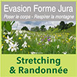 Stage randonnée/stretching Jura - Séjour remise en forme (Zen/Nature et Santé/Bien-être) - Evasion Forme Jura, dirigé par Catherine Manchon (Coach de renom en connaissance de soi/bien-être), propose des stages de stretching et randonnée dans le Jura, ainsi que des séjours de remise en forme (Zen/Nature et Santé/Bien-être)