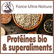 Aliments healthy et certifiés BIO au meilleur prix du marché : Protéines végétales, Snacks  et encas, Superfruits et épicerie fine, Graines et oléagineux, Champignons médicinaux, Superaliments antioxydants - Force Ultra Nature est né il y a quelques années à la suite d’un constat navrant : la transition alimentaire est en marche chez nos voisins européens, mais a bien du mal à se faire une place en France. C’est donc dans le but de créer une alternative alimentaire saine et savoureuse que l’équipe Force Ultra Nature déniche pour vous des produits d’une qualité exceptionnelle... Capital santé, bien être, micro-nutrition, hygiène de vie, activité physique sont des mots qui résonnent fortement à mon oreille, car ils font partie intégrante de l’environnement dans lequel j’ai évolué et des habitudes que l’on m’a données dès mon plus jeune âge. Au demeurant, quand on grandit et que l’on devient adolescent, jeune adulte, on a des envies, et des préoccupations tout autre que celles de penser à faire le choix de ce que l’on met dans son assiette, dans son corps… Et pourtant… tout s’y construit…