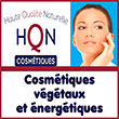 Cosmétiques végétaux/naturels actifs, énergétiques/quantiques, pour stimuler/réguler la peau - HQN Cosmétiques, spécialiste référent, depuis près de 30 ans, en cosmétiques quantiques, énergétiques, efficaces et naturels (à base de végétaux 100 % actifs et bio),  propose une approche nouvelle de la cosmétique qui stimule la peau pour qu’elle s’autorégule - Ainsi, HQN Cosmétiques fait un choix méticuleux et un dosage précis et équilibré d’ingrédients BIO avec une concentration exceptionnelle d’actifs purs afin de réaliser des textures fines et douces pour la peau - Faire le choix du HQN, c'est aussi et surtout le choix de l'humain, de la relation privilégiée avec les consom'acteurs, d'une proximité réelle entre les créateurs du produit et ceux qui les utilisent, et d'une relation de confiance et de respect pour valoriser une façon de vivre durable. HQN c'est aussi une priorité donnée à la pédagogie, afin d'expliquer en toute transparence notre façon de créer et de faire connaître nos valeurs et savoir-faire. Nous faisons en sorte de favoriser l'autonomie de la peau, et aussi et surtout des personnes. (Bien sûr, nos produits obéissent aux critères « bio », mais nous ne le revendiquons pas haut et fort, car les critères de certification du bio ne sont pas suffisamment valorisant à notre goût.)