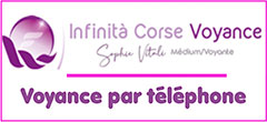 Voyance par téléphone avec la voyante corse Sophie Vitali - Médium pure célèbre (reconnue par la presse officielle, validée par l'Inad), clairvoyante et chamane - Infinita-corse-voyance.com - Sophie Vitali, clairvoyante/conférencière ésotérique extra-sensorielle (liens karmiques), chamane/passeur d’âmes, guide spirituelle, célèbre voyante corse référente (reconnue par la presse officielle internationale francophone et également validée par l'Inad) et médium pure de naissance, propose la voyance la moins chère de Corse - Avec l'équipe d'Infinita Corse Voyance (praticiens spécialisés en arts divinatoires : médiums, tarologues, cartomanciens, astrologues, numérologues, voyants, chamans, magnétiseurs), Sophie Vitali propose aussi des séances de voyance par téléphone (en privé/sans CB) , de voyance par mail, chat et SMS - Sophie Vitali anime et coordonne aussi une radio spécialisée en voyance gratuite, ésotérisme, développement personnel et parapsychologie/bien-être (avec chaque mardi une voyance gratuite par téléphone très appréciée par le public)- Dans sa pratique ésotérique de voyante/médium sérieuse de qualité, elle travaille donc avec divers supports (boule de cristal, oracles dont celui de Belline) - Grâce à une communication fluide avec ses guides, notamment son frère Franck, Sophie Vitali affine en permanence ses prédictions en voyance et guidance médiumnique spirituelle par téléphone, Sophie est également praticienne en énergie multi-dimensionnelle (rituels chamaniques) avec des soins énergétiques en cabinet et à distance dans une dynamique de bienveillance, d'altruisme, d'honnêteté et de spiritualité.