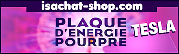 Plaque d’énergie pourpre Tesla véritable - Sommeil réparateur/Équilibre énergétique - Soulagement des douleurs | Isachat-shop.com - Isachat-shop.com, spécialiste reconnu depuis 13 ans, en produits énergétiques/bien-être propose sa plaque d’énergie pourpre Tesla, véritable plaque Tesla (selon l’invention de Nikola Tesla) - La plaque d’énergie pourpre Tesla permet d'obtenir un sommeil profond et réparateur, neutralise en grande partie les ondes électro-magnétiques (5 G, Antenne relais, écran d'ordinateur) et soulage rapidement diverses douleurs - Utilisable à vie elle permet aussi la dynamisation des aliments et de l'eau et facilite l'arrêt du tabac - Il existe également un kit thérapeute aux résultats remarquables. - Plaque d'énergie pourpre Tesla - La Plaque D'Énergie Pourpre Tesla fabriquée selon le brevet de Nicolas Tesla à pour but d'augmenter et d'harmoniser notre énergie vitale en créant autour de nous un champ d’énergie positive. Elle protège en grande partie des ondes électromagnétiques et des énergies néfastes qui nous entourent - Elle renforce notre énergie vitale, favorise et améliore de façon significative la qualité du sommeil. D'une efficacité remarquable sur les douleurs ponctuelles plus anciennes, elle trouvera de nombreuses utilisations au jour le jour.