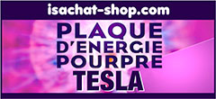 Plaque d’énergie pourpre Tesla véritable - Sommeil réparateur/Équilibre énergétique - Soulagement des douleurs | Isachat-shop.com - Isachat-shop.com, spécialiste reconnu depuis 13 ans, en produits énergétiques/bien-être propose sa plaque d’énergie pourpre Tesla, véritable plaque Tesla (selon l’invention de Nikola Tesla) - La plaque d’énergie pourpre Tesla permet d'obtenir un sommeil profond et réparateur, neutralise en grande partie les ondes électro-magnétiques (5 G, Antenne relais, écran d'ordinateur) et soulage rapidement diverses douleurs - Utilisable à vie elle permet aussi la dynamisation des aliments et de l'eau et facilite l'arrêt du tabac - Il existe également un kit thérapeute aux résultats remarquables. - Plaque d'énergie pourpre Tesla - La Plaque D'Énergie Pourpre Tesla fabriquée selon le brevet de Nicolas Tesla à pour but d'augmenter et d'harmoniser notre énergie vitale en créant autour de nous un champ d’énergie positive. Elle protège en grande partie des ondes électromagnétiques et des énergies néfastes qui nous entourent - Elle renforce notre énergie vitale, favorise et améliore de façon significative la qualité du sommeil. D'une efficacité remarquable sur les douleurs ponctuelles plus anciennes, elle trouvera de nombreuses utilisations au jour le jour.