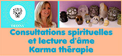Consultation spirituelle/lecture d'âme (karma thérapie) - Formations crânes de cristal (à distance/présentiel : Paris/idf) - Retraite spirituelle/Voyages initiatiques - Messages médiumniques canalisés - Masterclass : enseignements sur les Déesses/Galactiques (visio/zoom) | Imanna-crystalteam.com - Imanna, channel, Karma thérapeute/autrice de renom (thérapie holistique) et conférencière internationale sur les crânes de cristal(passeuse de crânes de cristal), propose des consultations spirituelles en lecture d'âme (karma thérapie), ainsi que divers axes spirituels/ésotériques : formations sur la communication avec les crânes de cristal (à distance/présentiel : Paris/idf), retraites spirituelles, voyages initiatiques, messages médiumniques canalisés et masterclass spirituels en ligne : enseignements sur les Déesses/Galactiques (visio/zoom)
