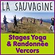 Stages de yoga/randonnée Drôme et Vercors - Séjours montagne en éco-gîte -retraite yoga - Week-end de Hatha Yoga, Yoga Iyengar, Yoga swing/aérien, yoga nidra, yoga du son, yoga tibétain - Pratiques yogiques Postures Asanas - Respiration pranayama - Centre de ressourcement/reconnexion à la nature | Gite-lasauvagine.fr - La Sauvagine, Eco-gîte dans le sud Vercors (Parc naturel régional du Vercors/Drôme) est reconnu comme référent dans l’accueil de stages/retraite/groupes en montagne - Ce centre/lieu de ressourcement yoga/randonnée propose des stages de yoga, retraite de yoga, stages de randonnée, stages de yoga et randonnée qui permettent une totale reconnexion à la nature - De plus l’Eco-gîte La Sauvagine, propose aussi des week-end/stages de Hatha Yoga, Yoga Iyengar, Yoga swing/aérien, yoga nidra, yoga du son, yoga tibétain, ainsi qu’un accès aux pratiques yogiques avec les postures Asanas et la respiration pranayama - La Sauvagine propose en accompagnement de chaque stage une cuisine naturelle/alimentation saine, savoureuse et végétarienne avec des produits bio locaux