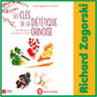 Livre Les clés de la Diététique Chinoise Avec 100 recettes pour préserver sa santé de Richard ZAGORSKI et Anne TRAN,  aux éditions Terre Vivante Ce livre permet de faire de notre alimentation un outil essentiel pour notre santé, sur le plan préventif mais aussi curatif. L’ouvrage est organisé en 3 parties LES BASES INDISPENSABLESLes fondements théoriques de la diététique chinoise Les propriétés énergétiques des aliments Cadre du repas, adaptation aux saisons, constitutions, âge...  Les 10 règles de la diététique chinoise  ELEMENTS DE DIETOTHERAPIE Stratégie alimentaire et exemples de recettes adaptées : troubles allaitement, asthme, constipation, cystite, diabète, rhumatismes, gastralgie, hypertension, baisse libido, incontinence urinaire, insomnie, leucorrhée, lombalgie, ménopause, post partum, règles douloureuses, oedème, rhume, surpoids, obésité, toux ... LES RECETTESSoupes / entrées et plats végétariens Viandes volailles, poissons fruits de mer Desserts ,Boissons , décoctions