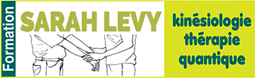 Formation en Kinésiologie thérapir quantique/Soins énergétiques esséniens (Paris, Lyon, Belgique) - Consultation et coaching de vie par Skype - Elixirs vibratoires Line Life - Sarah-levy.fr - Sarah Lévy, pionnière et formatrice référente en kinésiologie quantique et spécialiste en coaching de vie à distance et en soins esséniens, propose des formations qualifiantes en Kinésiologie quantique (Paris, Lyon, Belgique), ainsi qu’en soins énergétiques esséniens - Au titre d’une harmonie corps/cœur/conscience, Sarah Lévy propose aussi des consultations en kinésiologie quantique et des séances de coaching de vie par Skype - Elle conseille les élixirs vibratoires Line Life qui sont les véritables remèdes de l’âme avec une puissante action sur les mémoires cellulaires.