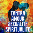 Stages Tantra/Formation Tantrisme – Ateliers/soirées et Massages tantriques couples/individuel – Formation Tantrique/ Amour Spiritualité (découvrir la sexualité sacrée/le slow sex) à Lyon/Rhône Alpes (69) enseignement par Corinne Defranoux et Eric Marchal accompagnateurs/formateurs tantrique | Savitur-tantra.fr - Savitur Tantra avec Eric Marchal et Corinne Defranoux - Stages/formations Tantra, Soirées/ateliers Tantra, enseignement tantrisme, Pour l’épanouissement des femmes et hommes d'aujourd'hui, Spiritualités, sexualité, Amour pour couples ou solo/individuel -Méditation/Massage tantrique - Savitur est un mot sanscrit qui signifie le pouvoir vivifiant contenu au sein du Soleil (conscience, lumière transcendante, amour)* Le Tantra, sagesse ancestrale de l'Inde est l'art de l'expansion de la conscience et de la libération des énergies. à Lyon/Rhône Alpes (69) enseignement par Corinne Defranoux et Eric Marchal accompagnateurs/formateurs tantrique 