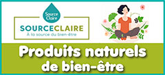 Produits naturels bien-être - Source Claire fabrique des compléments alimentaires naturels/bien-être sous sa propre marque et distribue aussi en exclusivité en France les marques Sanitas, Wilson's, Harmony's ainsi que Quinton pour la branche diététique. 