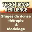 Stages de danse-thérapie/Stages de modelage terre/argile - Séjours danse intuitive/art-thérapie (sculpture) - Terre Danse Résilience, spécialiste en danse-thérapie/danse intuitive et en modelage terre/art-thérapie par la sculpture, propose des stages développement personnel/danse-thérapie ainsi que des stages de modelage terre (sculpture argile) et des séjours de danse libre/danse intuitive pour lâcher prise et se reconnecter à soi - Stages de danse-thérapie été 2025