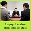 La psychanalyse dans tous ses états 