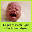 La psychosomatique chez le nourrisson