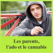 Les parents, l'ado et le cannabis