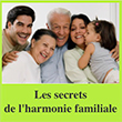 Les secrets de l'harmonie familiale