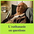 L'euthanasie en questions 