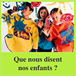 Que nous disent nos enfants ?