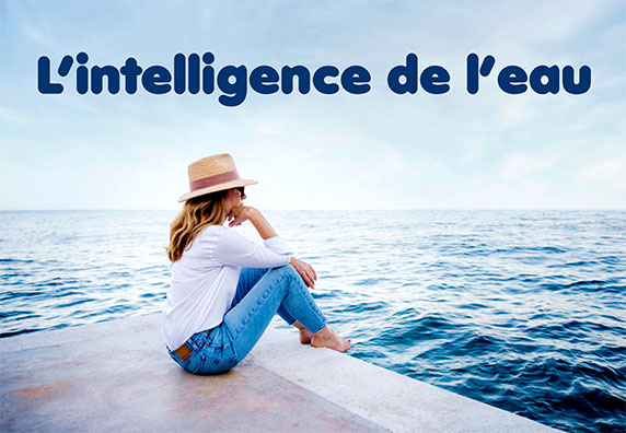 L'intelligence de l'eau