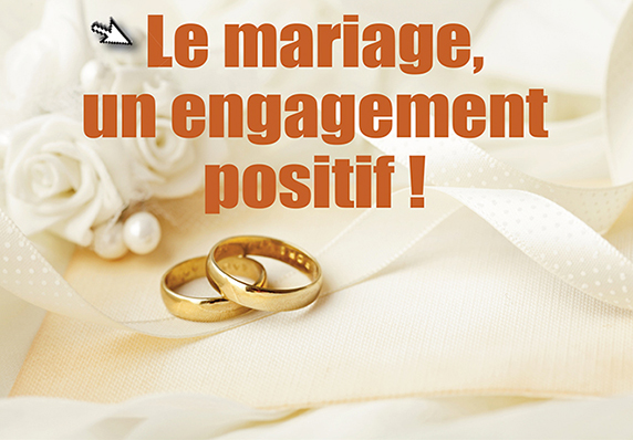 Le mariage, un engagement positif