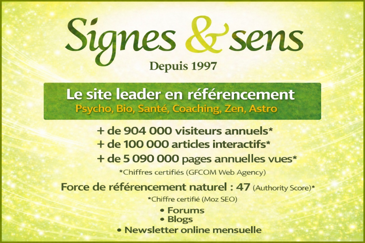 Signes et sens depuis 1997 – 904 000 visiteurs annuels, 5 090 000 pages vues et Authority Score 47 - Signes et sens visibilité web Signes et sens depuis 1997 – 904 000 visiteurs annuels, 5 090 000 pages vues et Authority Score 47 - Signes et sens visibilité web